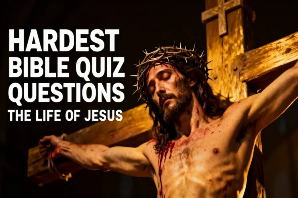 life of Jesus - hardest quiz questions