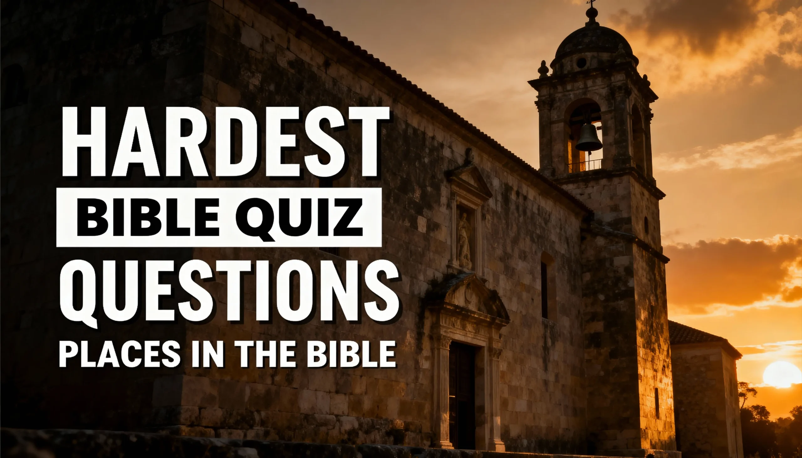 Places in the Bible Quiz